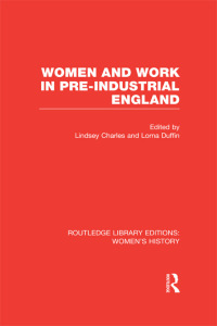 Cover image: Women and Work in Pre-industrial England 1st edition 9780415623018