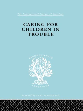 Caring for Children in Trouble