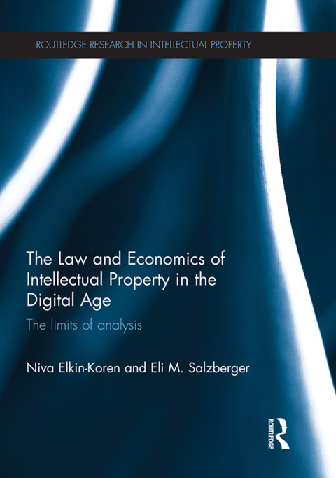 Cover image for book The Law and Economics of Intellectual Property in the Digital Age