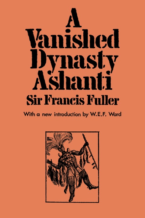 Cover image for book A Vanished Dynasty - Ashanti