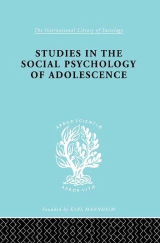Studies in the Social Psychology of Adolescence
