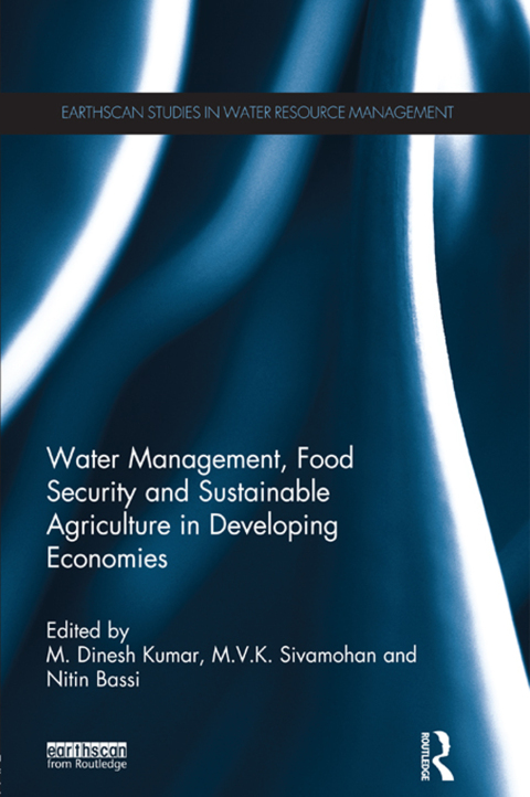 Water Management, Food Security and Sustainable Agriculture in Developing Economies 