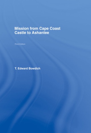 Mission from Cape Coast Castle to Ashantee (1819)