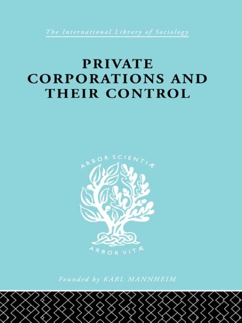 Cover image for book Private Corporations and their Control