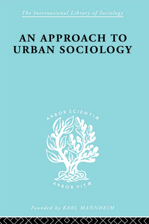 Cover image for book An Approach to Urban Sociology