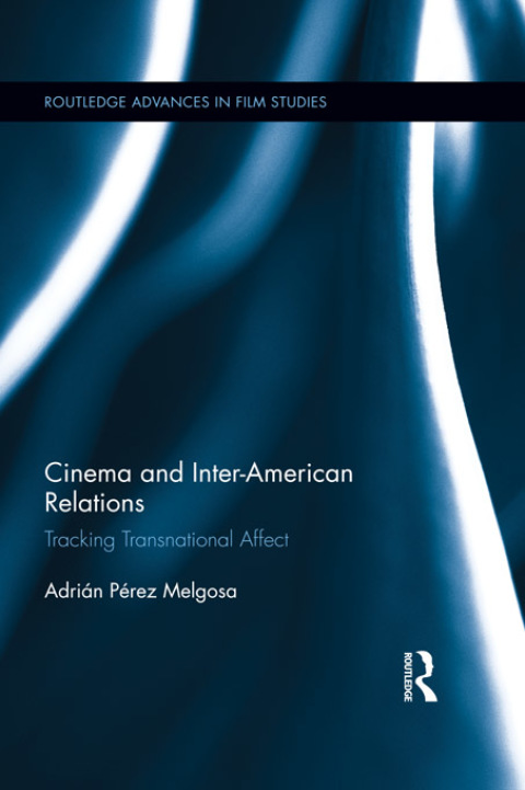 Cover image for book Cinema and Inter-American Relations