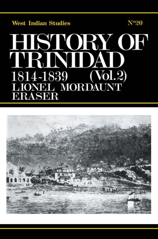 History of Trinidad from 1781-1839 and 1891-1896