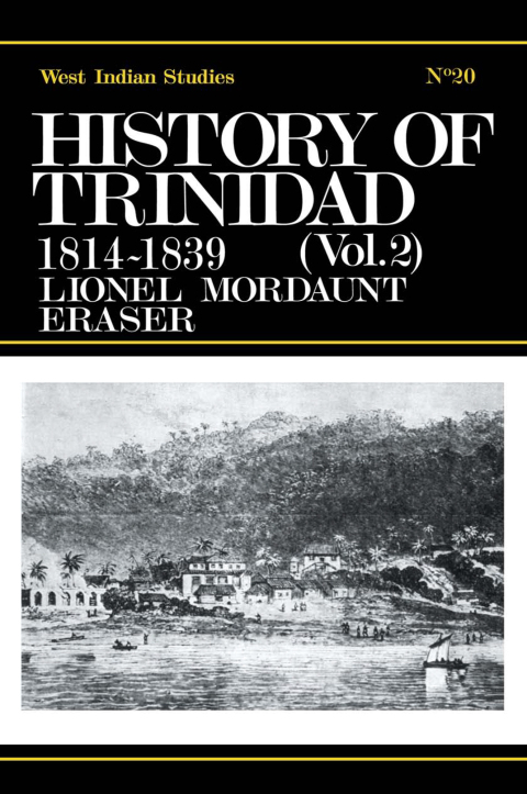 Cover image for book History of Trinidad from 1781-1839 and 1891-1896