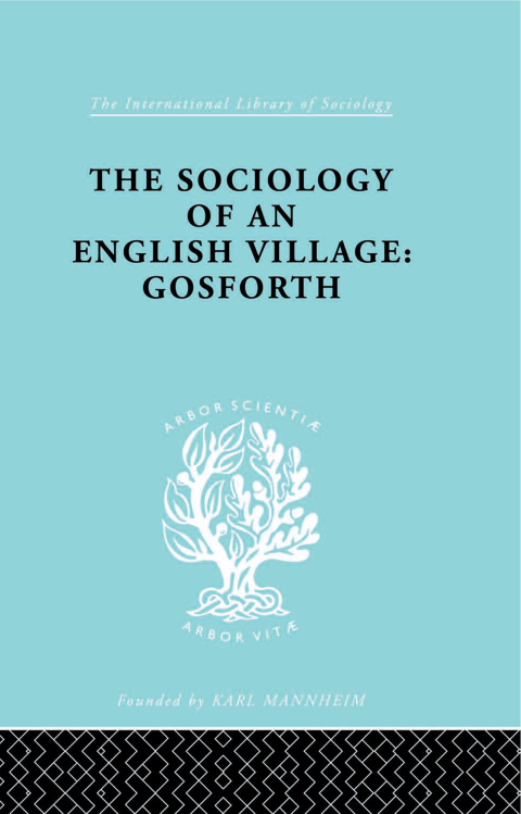 The Sociology of an English Village: Gosforth 