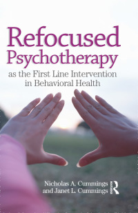 Cover image: Refocused Psychotherapy as the First Line Intervention in Behavioral Health 1st edition 9780415893015