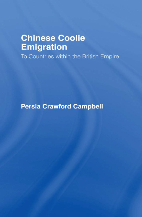 Cover image for book Chinese Coolie Emigration to Canada