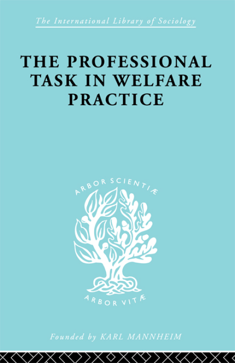 Cover image for book The Professional Task in Welfare Practice