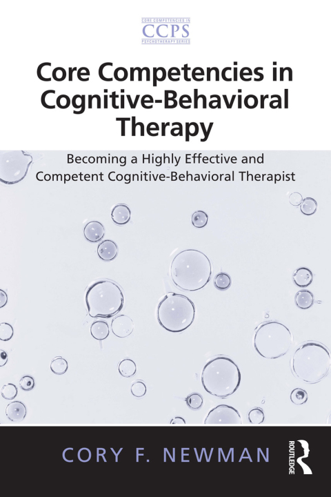 Cover image for book Core Competencies in Cognitive-Behavioral Therapy
