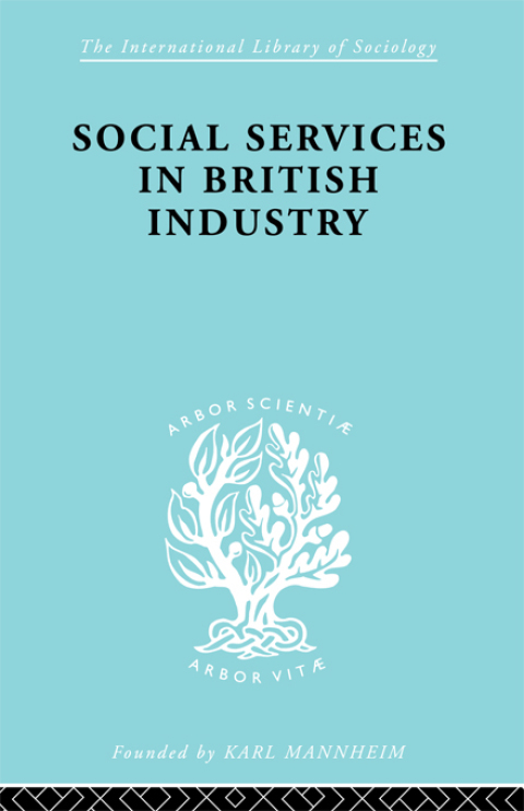 Social Services in British Industry 
