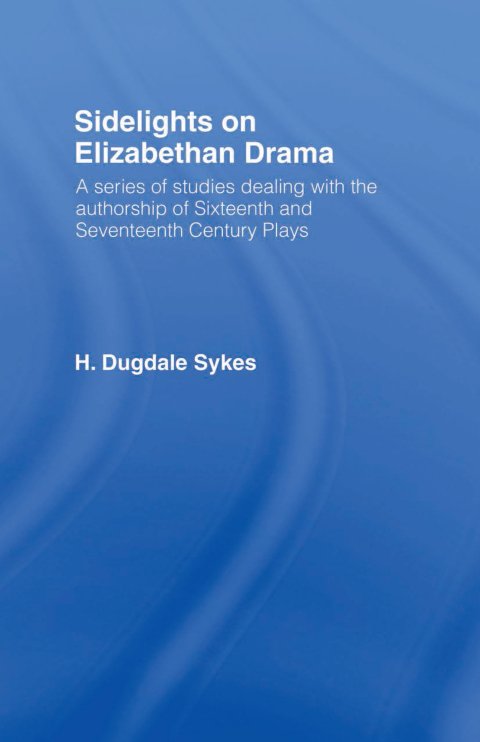 Cover image for book Sidelights on Elizabethan Drama