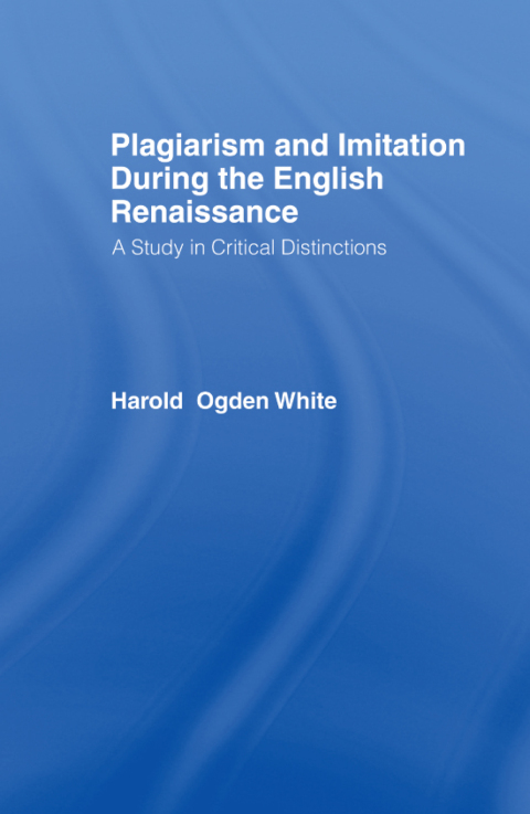Cover image for book Plagiarism and Imitation During the English Renaissance