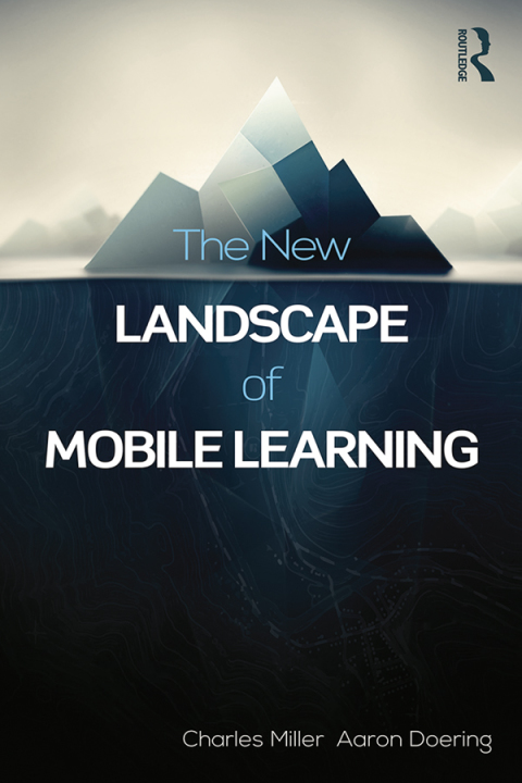 Cover image for book The New Landscape of Mobile Learning