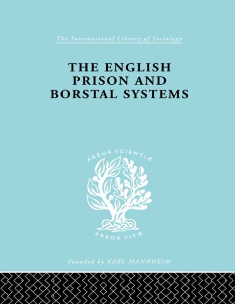 Cover image for book The English Prison and Borstal Systems