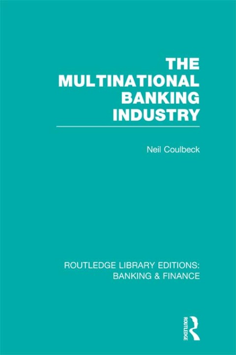 Cover image for book The Multinational Banking Industry (RLE Banking & Finance)