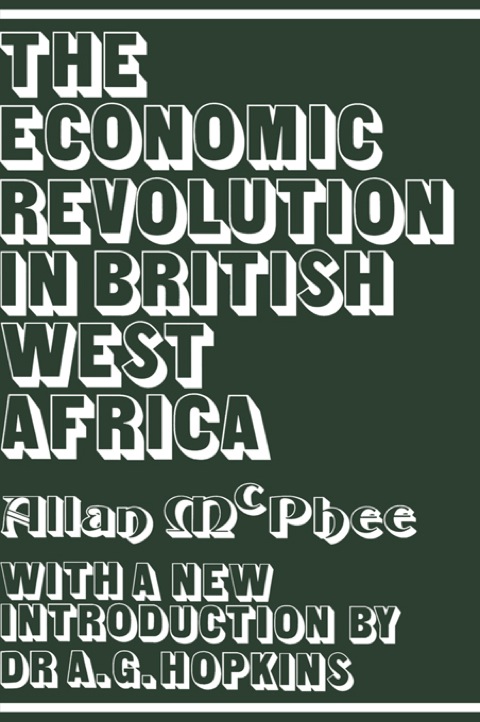 Cover image for book The Economic Revolution in British West Africa