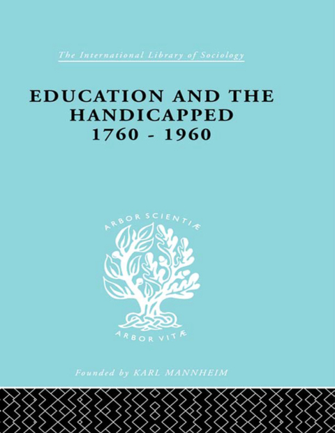 Cover image for book Education and the Handicapped 1760 - 1960