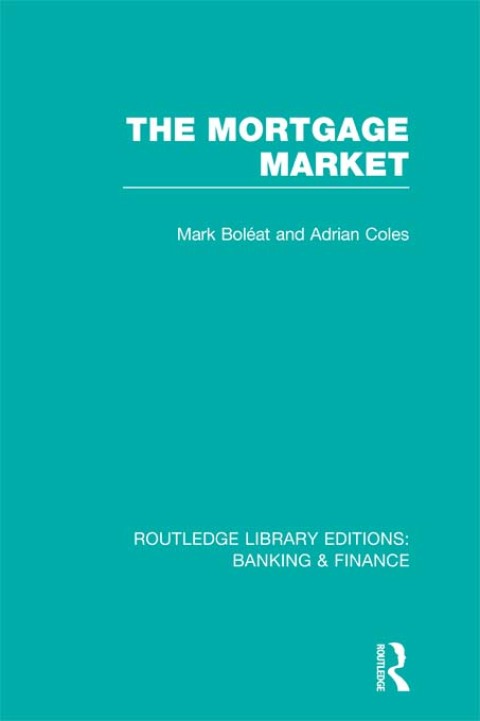 Cover image for book Mortgage Market (RLE Banking & Finance)
