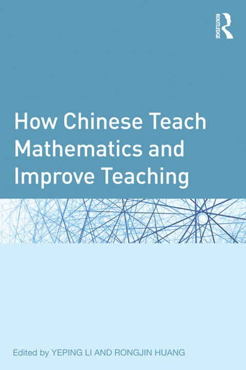 Cover image for book How Chinese Teach Mathematics and Improve Teaching