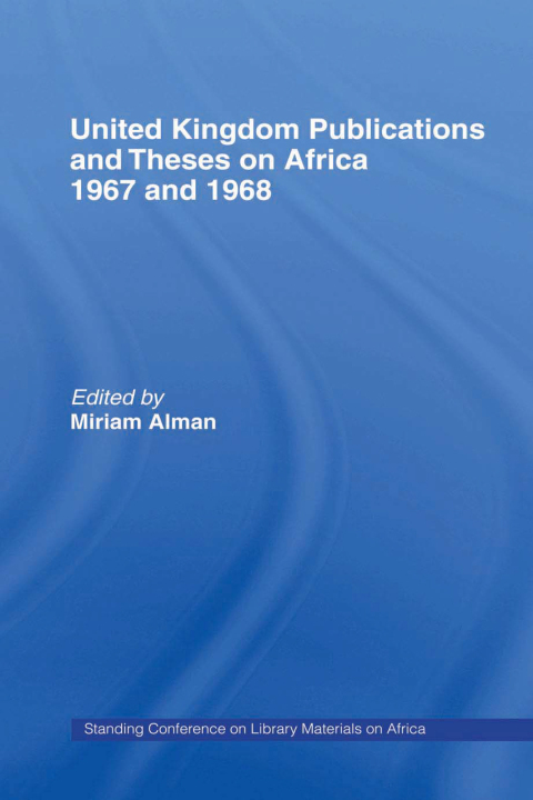 Cover image for book United Kingdom Publications and Theses on Africa 1967-68