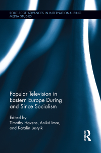 صورة الغلاف: Popular Television in Eastern Europe During and Since Socialism 1st edition 9781138891562