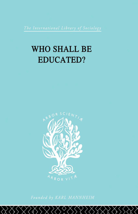 Cover image for book Who Shall Be Educated? Ils 241