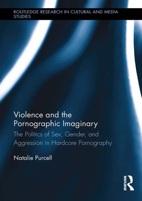 Cover image for book Violence and the Pornographic Imaginary