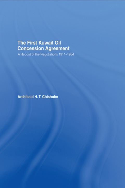 Cover image for book The First Kuwait Oil Agreement