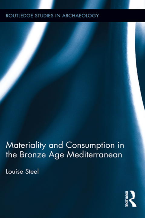 Cover image for book Materiality and Consumption in the Bronze Age Mediterranean