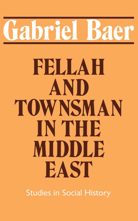 Cover image for book Fellah and Townsman in the Middle East