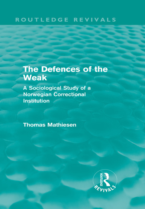 Cover image for book The Defences of the Weak (Routledge Revivals)