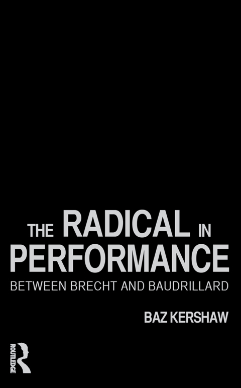 Cover image for book The Radical in Performance