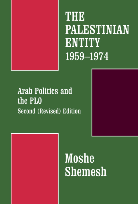Cover image for book The Palestinian Entity 1959-1974
