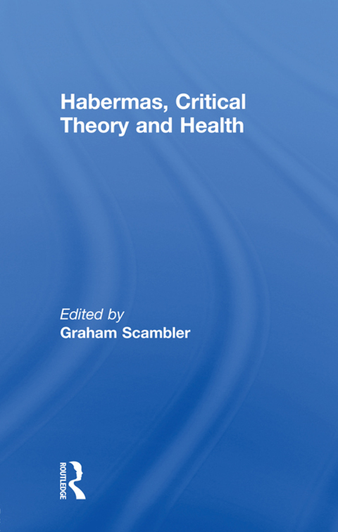 Cover image for book Habermas, Critical Theory and Health