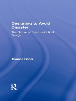 Designing To Avoid Disaster