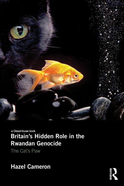 Cover image for book Britain's Hidden Role in the Rwandan Genocide