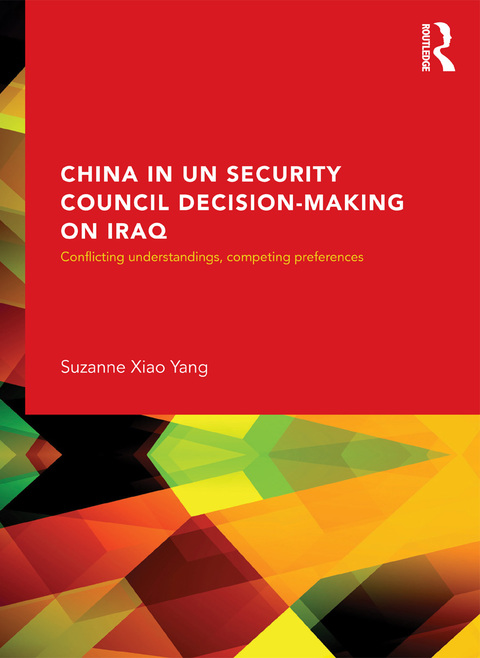 Cover image for book China in UN Security Council Decision-Making on Iraq