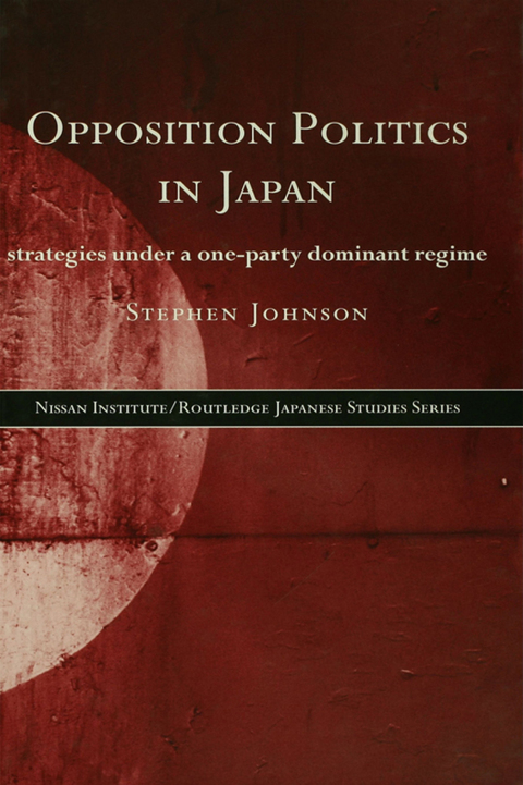 Cover image for book Opposition Politics in Japan