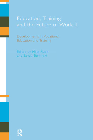 Education, Training and the Future of Work II