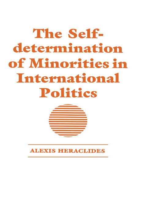 Cover image for book The Self-determination of Minorities in International Politics
