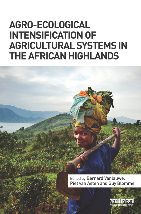 Cover image for book Agro-Ecological Intensification of Agricultural Systems in the African Highlands