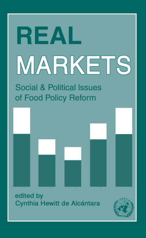 Cover image for book Real Markets: Social and Political Issues of Food Policy Reform