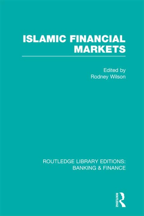 Cover image for book Islamic Financial Markets (RLE Banking & Finance)