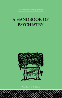 Cover image: A Handbook Of Psychiatry 1st edition 9781138874893