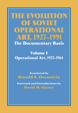 The Evolution of Soviet Operational Art, 1927-1991