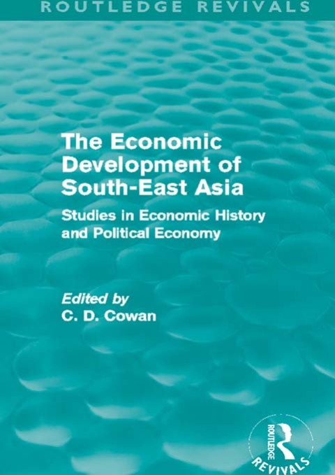 Cover image for book The Economic Development of South-East Asia (Routledge Revivals)
